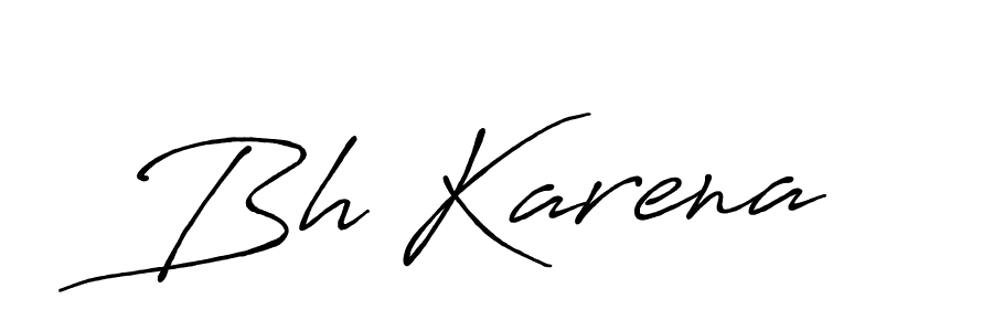 Also we have Bh Karena name is the best signature style. Create professional handwritten signature collection using Antro_Vectra_Bolder autograph style. Bh Karena signature style 7 images and pictures png