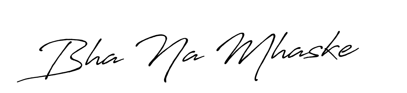 How to make Bha Na Mhaske signature? Antro_Vectra_Bolder is a professional autograph style. Create handwritten signature for Bha Na Mhaske name. Bha Na Mhaske signature style 7 images and pictures png