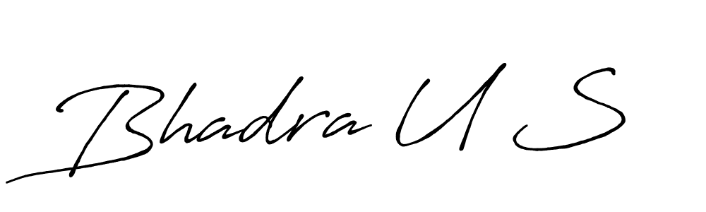 How to make Bhadra U S name signature. Use Antro_Vectra_Bolder style for creating short signs online. This is the latest handwritten sign. Bhadra U S signature style 7 images and pictures png