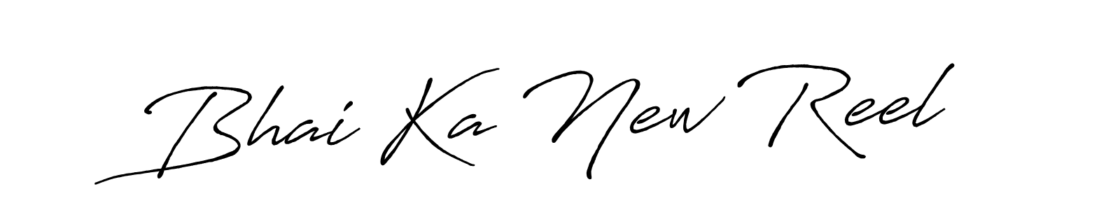 The best way (Antro_Vectra_Bolder) to make a short signature is to pick only two or three words in your name. The name Bhai Ka New Reel include a total of six letters. For converting this name. Bhai Ka New Reel signature style 7 images and pictures png