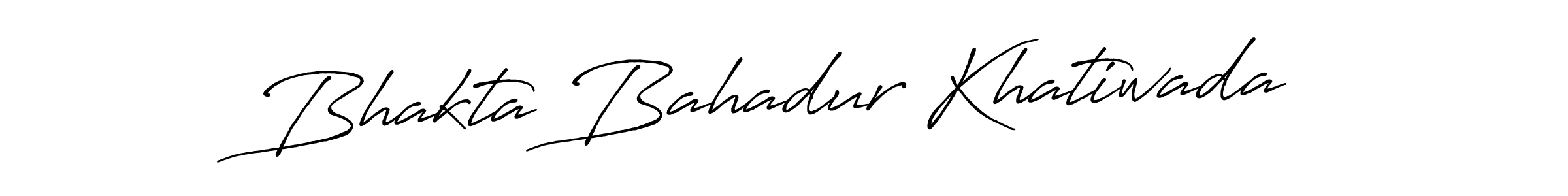 Similarly Antro_Vectra_Bolder is the best handwritten signature design. Signature creator online .You can use it as an online autograph creator for name Bhakta Bahadur Khatiwada. Bhakta Bahadur Khatiwada signature style 7 images and pictures png