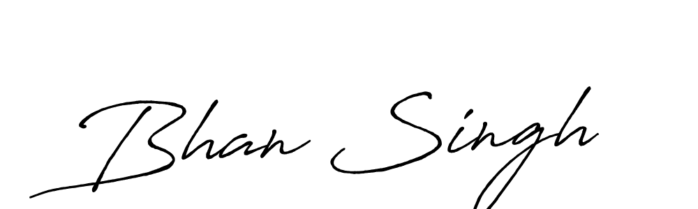 Bhan Singh stylish signature style. Best Handwritten Sign (Antro_Vectra_Bolder) for my name. Handwritten Signature Collection Ideas for my name Bhan Singh. Bhan Singh signature style 7 images and pictures png