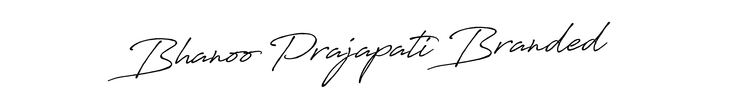 It looks lik you need a new signature style for name Bhanoo Prajapati Branded. Design unique handwritten (Antro_Vectra_Bolder) signature with our free signature maker in just a few clicks. Bhanoo Prajapati Branded signature style 7 images and pictures png
