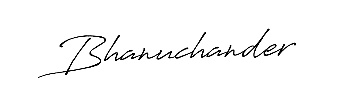 Also we have Bhanuchander name is the best signature style. Create professional handwritten signature collection using Antro_Vectra_Bolder autograph style. Bhanuchander signature style 7 images and pictures png