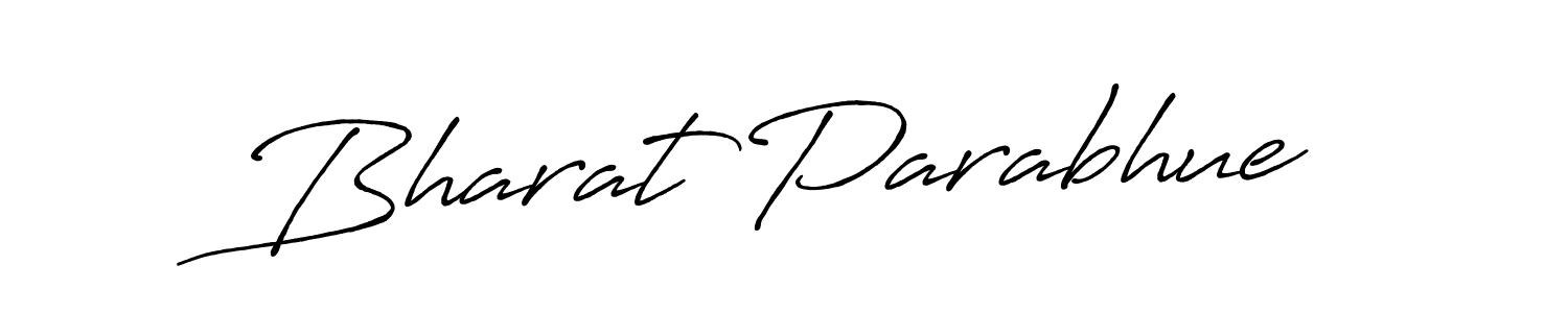 Use a signature maker to create a handwritten signature online. With this signature software, you can design (Antro_Vectra_Bolder) your own signature for name Bharat Parabhue. Bharat Parabhue signature style 7 images and pictures png