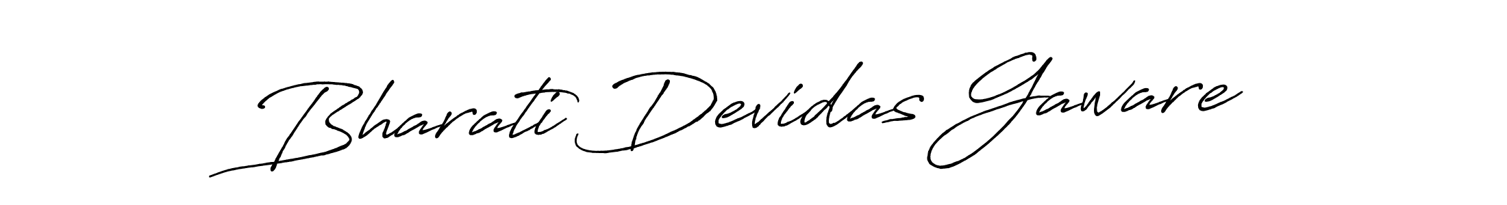 Design your own signature with our free online signature maker. With this signature software, you can create a handwritten (Antro_Vectra_Bolder) signature for name Bharati Devidas Gaware. Bharati Devidas Gaware signature style 7 images and pictures png