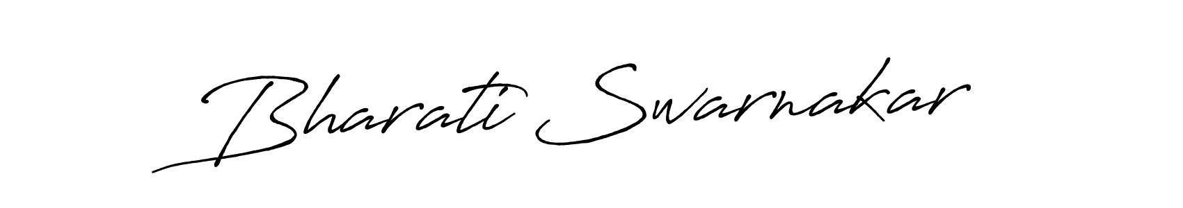 You should practise on your own different ways (Antro_Vectra_Bolder) to write your name (Bharati Swarnakar) in signature. don't let someone else do it for you. Bharati Swarnakar signature style 7 images and pictures png