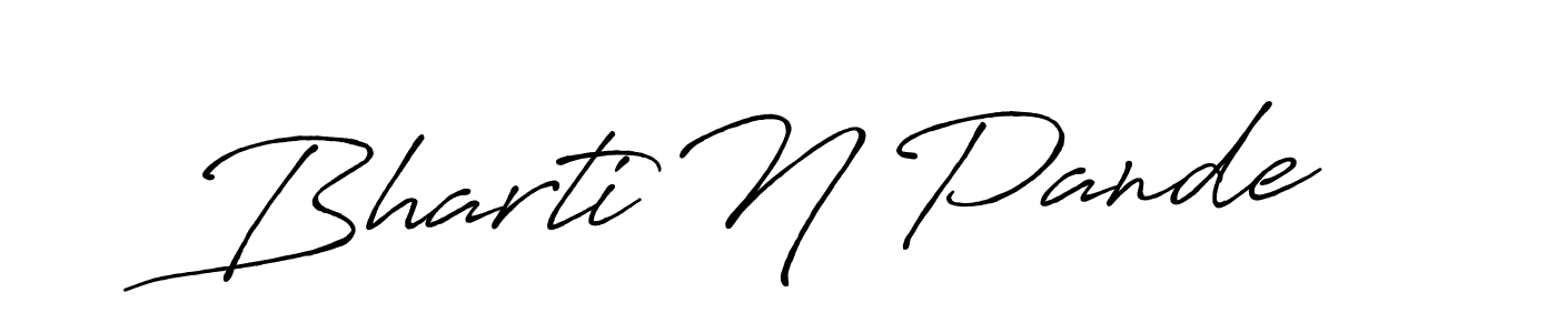 Make a beautiful signature design for name Bharti N Pande. With this signature (Antro_Vectra_Bolder) style, you can create a handwritten signature for free. Bharti N Pande signature style 7 images and pictures png