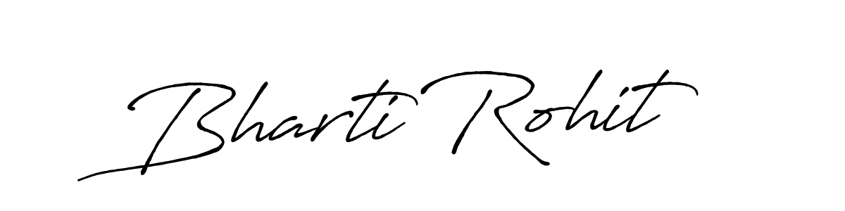 Bharti Rohit stylish signature style. Best Handwritten Sign (Antro_Vectra_Bolder) for my name. Handwritten Signature Collection Ideas for my name Bharti Rohit. Bharti Rohit signature style 7 images and pictures png