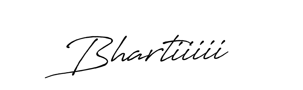 Create a beautiful signature design for name Bhartiiiii. With this signature (Antro_Vectra_Bolder) fonts, you can make a handwritten signature for free. Bhartiiiii signature style 7 images and pictures png