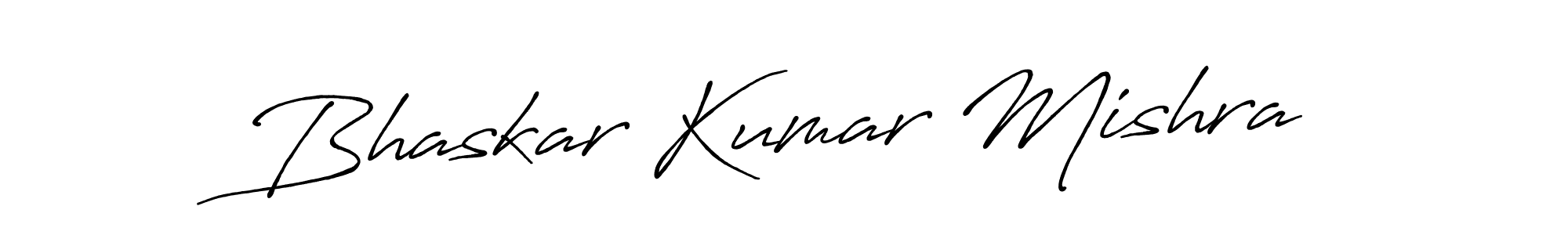 You should practise on your own different ways (Antro_Vectra_Bolder) to write your name (Bhaskar Kumar Mishra) in signature. don't let someone else do it for you. Bhaskar Kumar Mishra signature style 7 images and pictures png