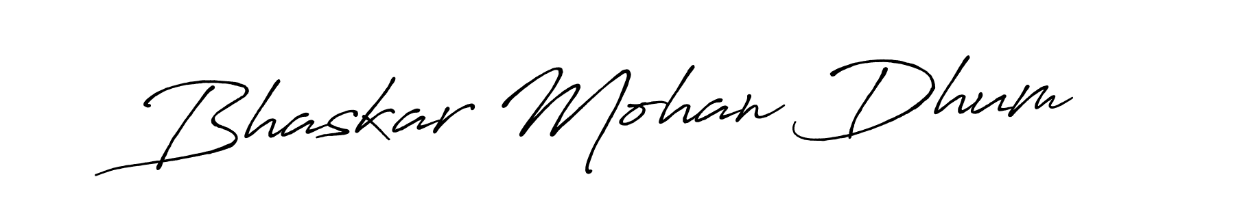 Also we have Bhaskar Mohan Dhum name is the best signature style. Create professional handwritten signature collection using Antro_Vectra_Bolder autograph style. Bhaskar Mohan Dhum signature style 7 images and pictures png