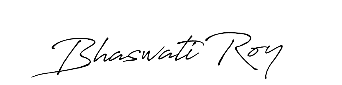 You should practise on your own different ways (Antro_Vectra_Bolder) to write your name (Bhaswati Roy) in signature. don't let someone else do it for you. Bhaswati Roy signature style 7 images and pictures png