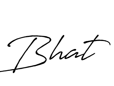 Design your own signature with our free online signature maker. With this signature software, you can create a handwritten (Antro_Vectra_Bolder) signature for name Bhat. Bhat signature style 7 images and pictures png