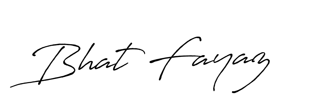 Design your own signature with our free online signature maker. With this signature software, you can create a handwritten (Antro_Vectra_Bolder) signature for name Bhat Fayaz. Bhat Fayaz signature style 7 images and pictures png