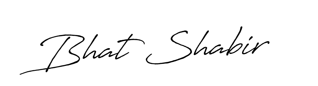 Create a beautiful signature design for name Bhat Shabir. With this signature (Antro_Vectra_Bolder) fonts, you can make a handwritten signature for free. Bhat Shabir signature style 7 images and pictures png