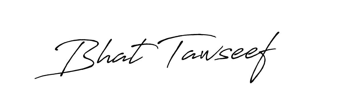 Also we have Bhat Tawseef name is the best signature style. Create professional handwritten signature collection using Antro_Vectra_Bolder autograph style. Bhat Tawseef signature style 7 images and pictures png