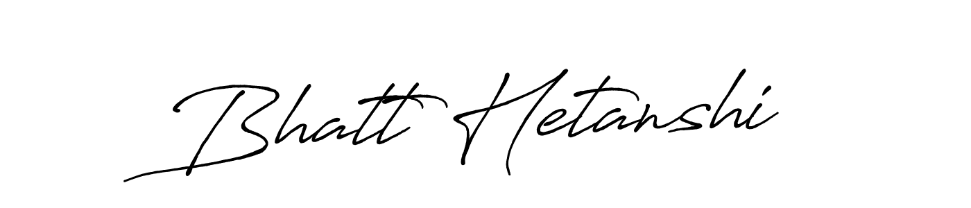 Bhatt Hetanshi stylish signature style. Best Handwritten Sign (Antro_Vectra_Bolder) for my name. Handwritten Signature Collection Ideas for my name Bhatt Hetanshi. Bhatt Hetanshi signature style 7 images and pictures png