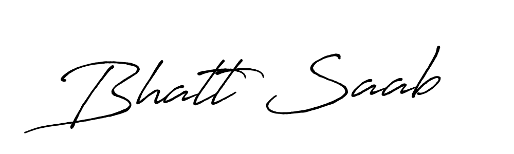 Make a short Bhatt Saab signature style. Manage your documents anywhere anytime using Antro_Vectra_Bolder. Create and add eSignatures, submit forms, share and send files easily. Bhatt Saab signature style 7 images and pictures png
