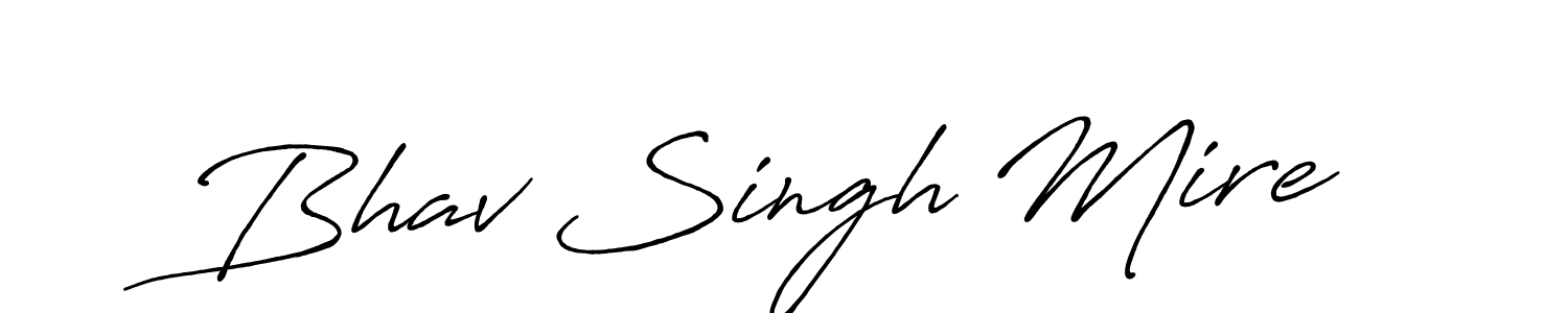 Make a beautiful signature design for name Bhav Singh Mire. With this signature (Antro_Vectra_Bolder) style, you can create a handwritten signature for free. Bhav Singh Mire signature style 7 images and pictures png