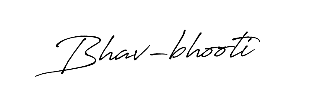 Use a signature maker to create a handwritten signature online. With this signature software, you can design (Antro_Vectra_Bolder) your own signature for name Bhav-bhooti. Bhav-bhooti signature style 7 images and pictures png