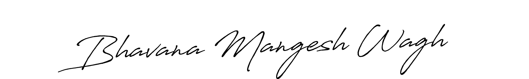 The best way (Antro_Vectra_Bolder) to make a short signature is to pick only two or three words in your name. The name Bhavana Mangesh Wagh include a total of six letters. For converting this name. Bhavana Mangesh Wagh signature style 7 images and pictures png
