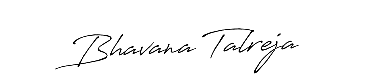 Make a beautiful signature design for name Bhavana Talreja. With this signature (Antro_Vectra_Bolder) style, you can create a handwritten signature for free. Bhavana Talreja signature style 7 images and pictures png