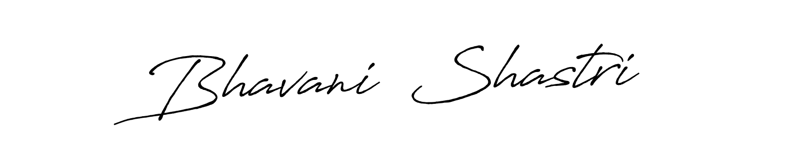 Bhavani  Shastri stylish signature style. Best Handwritten Sign (Antro_Vectra_Bolder) for my name. Handwritten Signature Collection Ideas for my name Bhavani  Shastri. Bhavani  Shastri signature style 7 images and pictures png