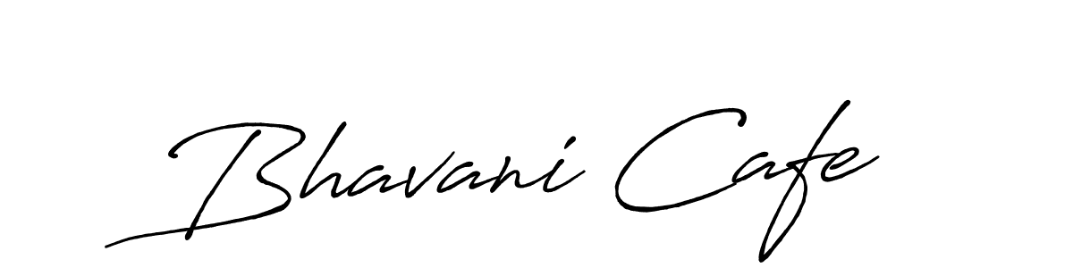 How to make Bhavani Cafe signature? Antro_Vectra_Bolder is a professional autograph style. Create handwritten signature for Bhavani Cafe name. Bhavani Cafe signature style 7 images and pictures png