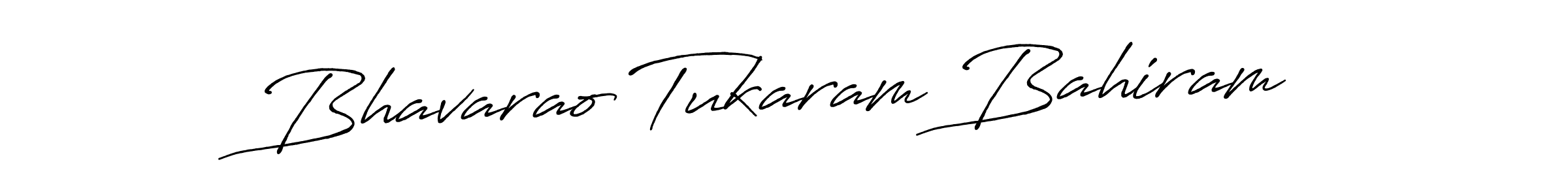 How to make Bhavarao Tukaram Bahiram signature? Antro_Vectra_Bolder is a professional autograph style. Create handwritten signature for Bhavarao Tukaram Bahiram name. Bhavarao Tukaram Bahiram signature style 7 images and pictures png