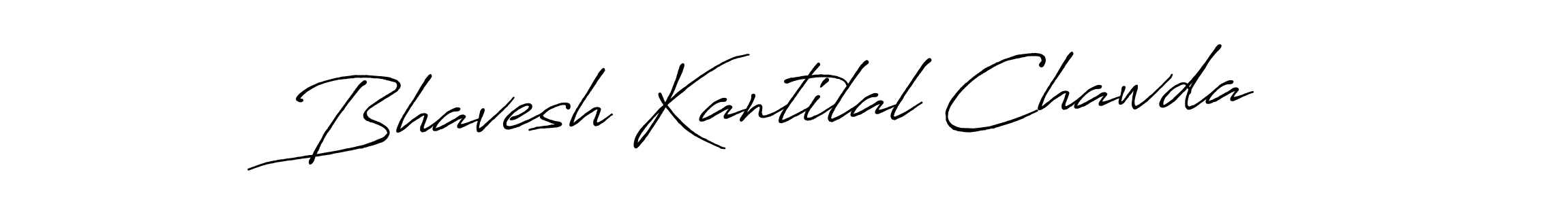 Make a short Bhavesh Kantilal Chawda signature style. Manage your documents anywhere anytime using Antro_Vectra_Bolder. Create and add eSignatures, submit forms, share and send files easily. Bhavesh Kantilal Chawda signature style 7 images and pictures png