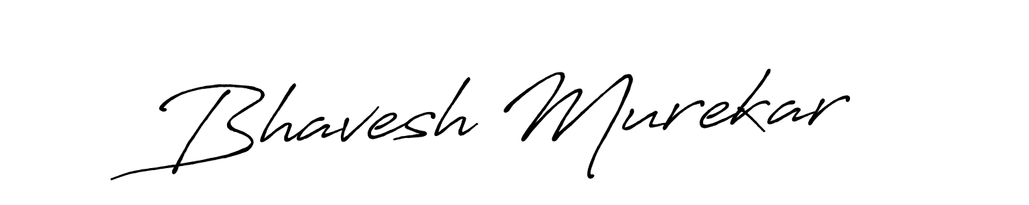 Bhavesh Murekar stylish signature style. Best Handwritten Sign (Antro_Vectra_Bolder) for my name. Handwritten Signature Collection Ideas for my name Bhavesh Murekar. Bhavesh Murekar signature style 7 images and pictures png