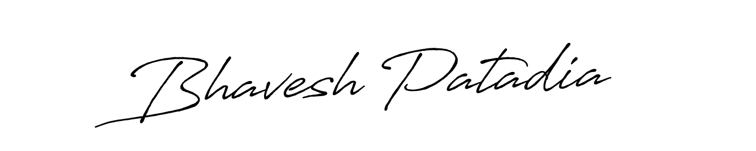 You should practise on your own different ways (Antro_Vectra_Bolder) to write your name (Bhavesh Patadia) in signature. don't let someone else do it for you. Bhavesh Patadia signature style 7 images and pictures png