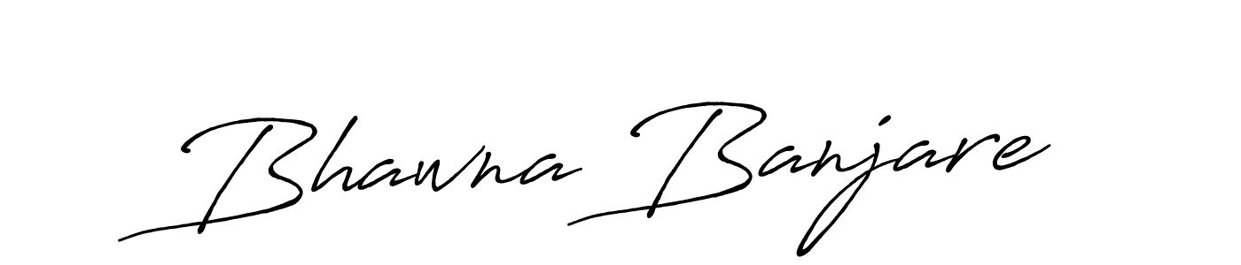You should practise on your own different ways (Antro_Vectra_Bolder) to write your name (Bhawna Banjare) in signature. don't let someone else do it for you. Bhawna Banjare signature style 7 images and pictures png