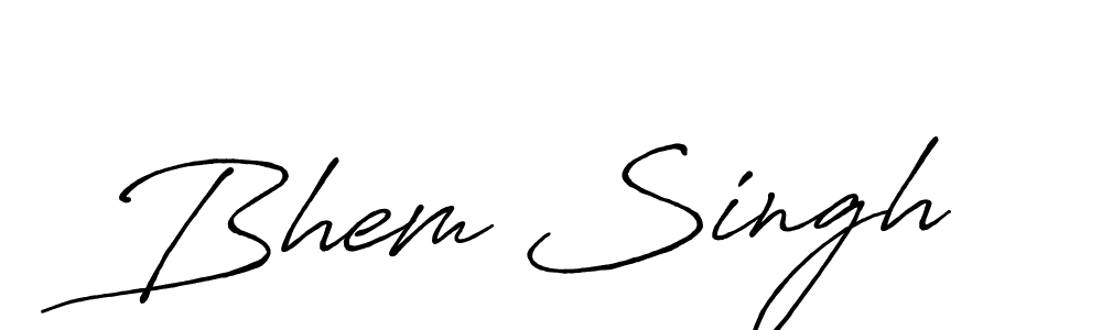 Use a signature maker to create a handwritten signature online. With this signature software, you can design (Antro_Vectra_Bolder) your own signature for name Bhem Singh. Bhem Singh signature style 7 images and pictures png