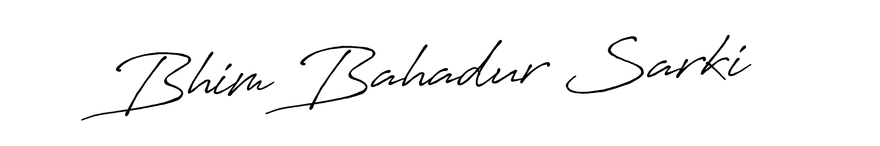 Similarly Antro_Vectra_Bolder is the best handwritten signature design. Signature creator online .You can use it as an online autograph creator for name Bhim Bahadur Sarki. Bhim Bahadur Sarki signature style 7 images and pictures png
