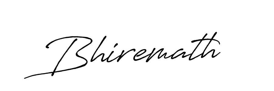 How to make Bhiremath signature? Antro_Vectra_Bolder is a professional autograph style. Create handwritten signature for Bhiremath name. Bhiremath signature style 7 images and pictures png