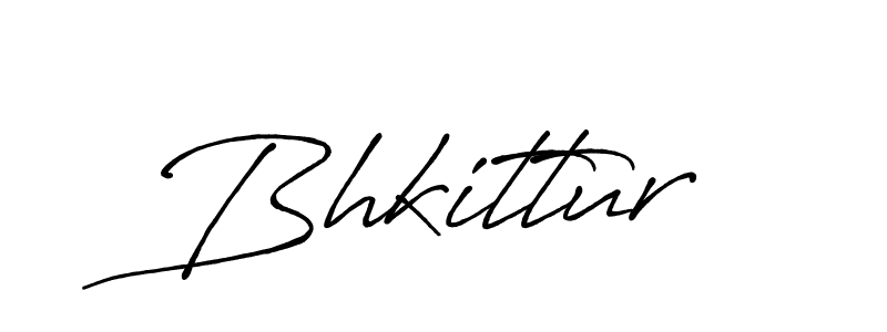 Create a beautiful signature design for name Bhkittur. With this signature (Antro_Vectra_Bolder) fonts, you can make a handwritten signature for free. Bhkittur signature style 7 images and pictures png