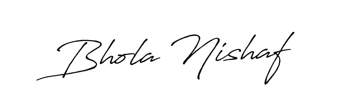 Also we have Bhola Nishaf name is the best signature style. Create professional handwritten signature collection using Antro_Vectra_Bolder autograph style. Bhola Nishaf signature style 7 images and pictures png