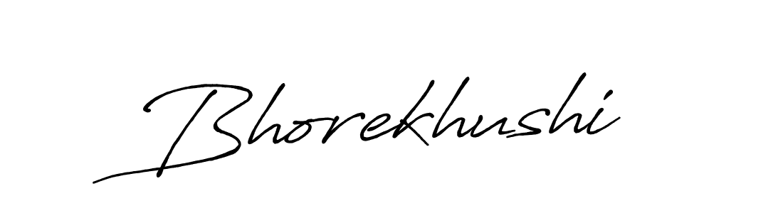 Make a beautiful signature design for name Bhorekhushi. With this signature (Antro_Vectra_Bolder) style, you can create a handwritten signature for free. Bhorekhushi signature style 7 images and pictures png