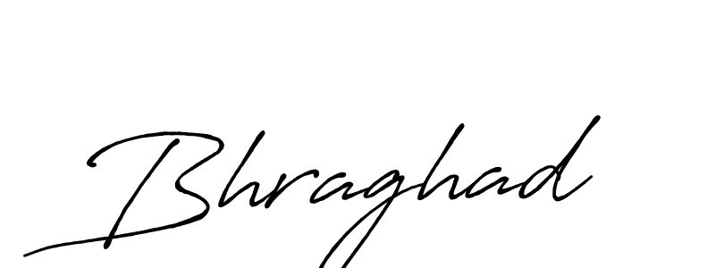 Also we have Bhraghad name is the best signature style. Create professional handwritten signature collection using Antro_Vectra_Bolder autograph style. Bhraghad signature style 7 images and pictures png