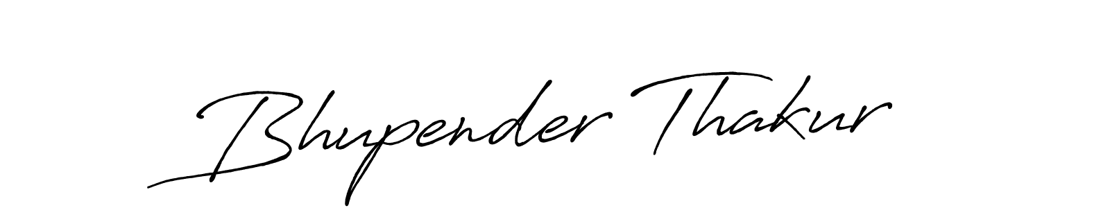 Design your own signature with our free online signature maker. With this signature software, you can create a handwritten (Antro_Vectra_Bolder) signature for name Bhupender Thakur. Bhupender Thakur signature style 7 images and pictures png