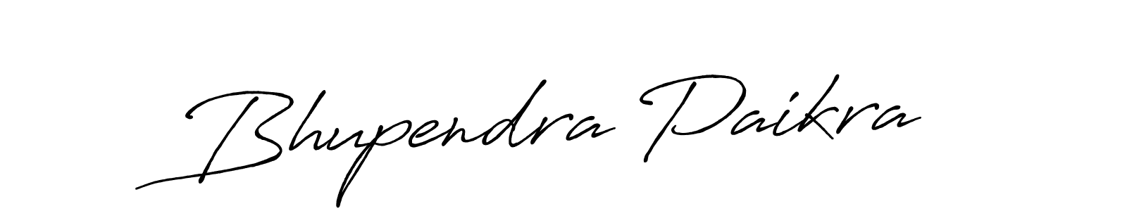 Once you've used our free online signature maker to create your best signature Antro_Vectra_Bolder style, it's time to enjoy all of the benefits that Bhupendra Paikra name signing documents. Bhupendra Paikra signature style 7 images and pictures png
