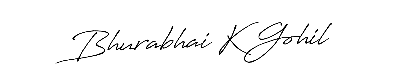 Make a beautiful signature design for name Bhurabhai K Gohil. With this signature (Antro_Vectra_Bolder) style, you can create a handwritten signature for free. Bhurabhai K Gohil signature style 7 images and pictures png