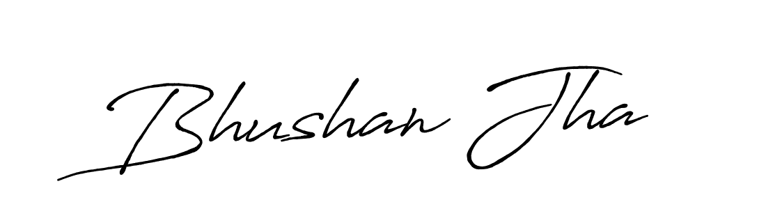 Once you've used our free online signature maker to create your best signature Antro_Vectra_Bolder style, it's time to enjoy all of the benefits that Bhushan Jha name signing documents. Bhushan Jha signature style 7 images and pictures png
