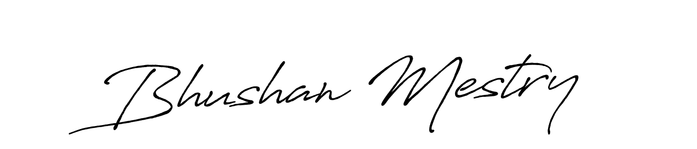 Create a beautiful signature design for name Bhushan Mestry. With this signature (Antro_Vectra_Bolder) fonts, you can make a handwritten signature for free. Bhushan Mestry signature style 7 images and pictures png