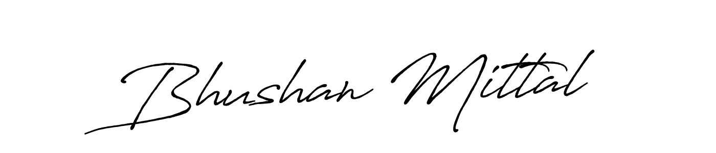 It looks lik you need a new signature style for name Bhushan Mittal. Design unique handwritten (Antro_Vectra_Bolder) signature with our free signature maker in just a few clicks. Bhushan Mittal signature style 7 images and pictures png