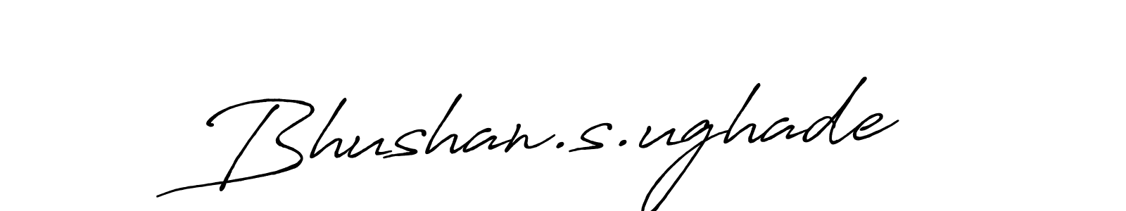 Make a beautiful signature design for name Bhushan.s.ughade. With this signature (Antro_Vectra_Bolder) style, you can create a handwritten signature for free. Bhushan.s.ughade signature style 7 images and pictures png