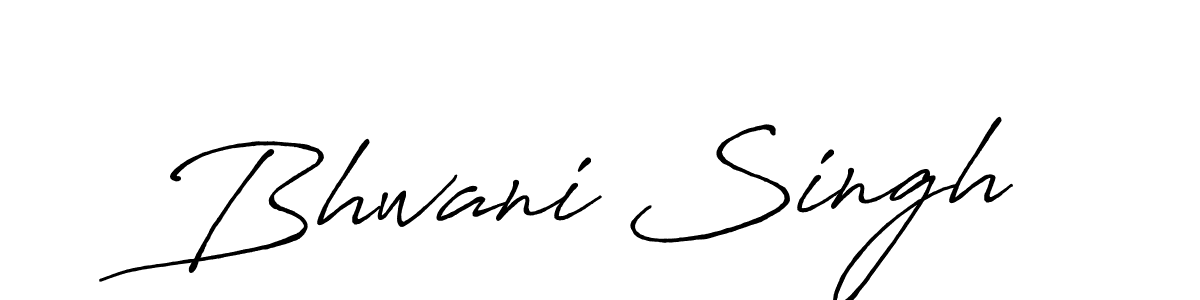 Make a beautiful signature design for name Bhwani Singh. With this signature (Antro_Vectra_Bolder) style, you can create a handwritten signature for free. Bhwani Singh signature style 7 images and pictures png