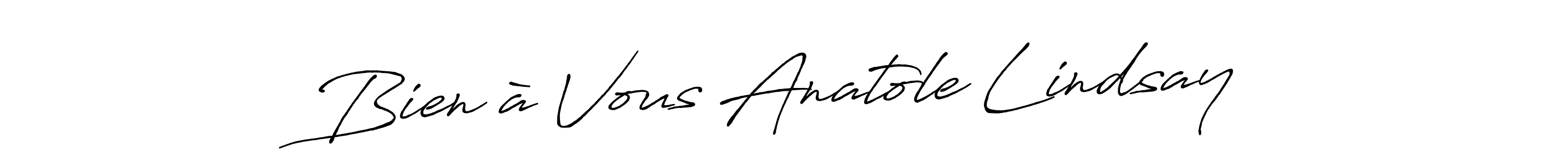 Also we have Bien à Vous Anatole Lindsay name is the best signature style. Create professional handwritten signature collection using Antro_Vectra_Bolder autograph style. Bien à Vous Anatole Lindsay signature style 7 images and pictures png